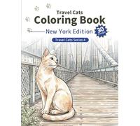 Travel Cats Coloring Book - New York Edition: A relaxing adult coloring book with cute travel cats and iconic New York scenes