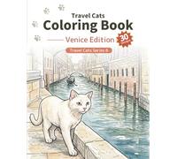 Travel Cats Coloring Book - Venice Edition: A relaxing adult coloring book with cute travel cats and iconic Venice scenes