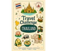 Travel Challenge Thailand: Where a Treasure Hunt Meets a Travel Journal