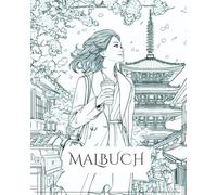 Travel & Chic - Das stilvolle Ausmalbuch für Weltenbummlerinnen - Stilvolle Weltreise e - Ein Coloring Book für Frauen mit Fernweh- Ein Ausmalbuch für ... Color the World: Elegante Frauen auf Reisen