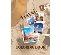 TRAVEL coloring book: 26 magnifiques pages à colorier représentant des paysages emblématiques du monde entier