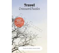 Travel Crossword Puzzles: Crossword Puzzles with Easy to Read Print about Travel | 6x9 inches, 120 pages | 50+ Puzzles, Gift for Vacations, Holidays and Relaxation