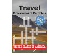 Travel Crossword Puzzles United States of America: Crossword Puzzles with Easy to Read Print about Travel and Iconic Places in the United States of ... for Road Trips, Flights or Quiet Afternoon