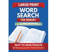 Travel Destination Large Print Word Search for Seniors: 56 Relaxing Travel -Themed Puzzles with Interesting Facts / Jumbo Solutions, and Easy-to-Read ... - Large Print Word Search Series for Seniors)