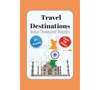 Travel Destinations India Crossword Puzzles: Crossword Puzzles with Easy to Read Print about, Travel Destinations, India, Culture, Food and More | 6x9 ... for Vacations, Holidays and Relaxation