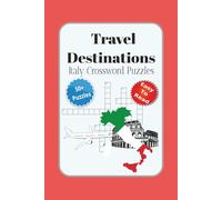 Travel Destinations Italy Crossword Puzzle: Crossword Puzzles with Easy to Read Print about, Italy, Travel Destinations, Culture and More | 6x9 ... for Vacations, Holidays and Relaxation
