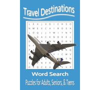 Travel Destinations Word Search Puzzle Book: Word Searches with Easy to Read Print about Travel, Destinations, Countries and More| 6x9 inches, 110 ... Gift for Vacations, Holidays, and Free times