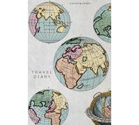 Travel Diary: Vintage Globe Edition | Guided Travel Journal with Prompts, Expense Tracker & Lined Pages for 30-40 Days of Adventures