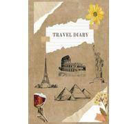 Travel Diary with 200 pages to record all your trips in or out your country.: 200 paged book for travels and record of your experiences
