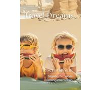 Travel Dreams | Reisen mit Kind: Geführtes Reisetagebuch für Eltern, Großeltern & Bonusmenschen mit Kindern von 3-12 Jahren - für 30 Herzensreisen zum ... Dreams - Reisetagebücher zum Ausfüllen)