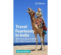 Travel Fearlessly in India: What Every Woman Should Know About Personal Safety