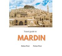 Travel guide for Mardin (TRAVEL GUIDE TO TURKEY)