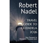 TRAVEL GUIDE TO CIUDADELA 2026: Your Passport to Menorca’s Timeless Gem