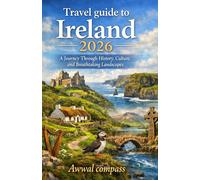 Travel guide to Ireland 2026: A Journey Through History, Culture, and Breathtaking Landscapes