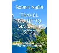TRAVEL GUIDE TO MAGALUF 2026: Beyond the Beach: The Ultimate 2026 Guide to Magaluf’s Magic
