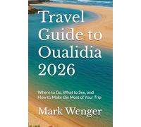 Travel Guide to Oualidia 2026: Where to Go, What to See, and How to Make the Most of Your Trip
