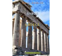 Travel Guide To Syros, Greece