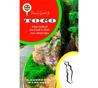 Travel Guide to TOGO: A Raw Unfiltered Travel Guide to TOGO from a Native’s Eyes