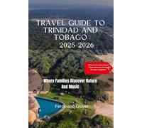 Travel Guide To Trinidad and Tobago