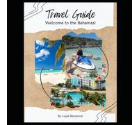 Travel Guide : Welcome to the Bahamas