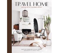 Travel Home. Design With A Global Spirit
