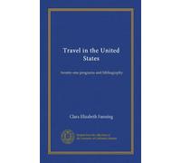 Travel in the United States: twenty-one programs and bibliography