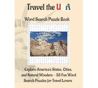 Travel in the USA Word Search Puzzle Book: Explore America's States, Cities, and Natural Wonders - 55 Fun Word Search Puzzles for Travel Lovers (Travel & Discovery)
