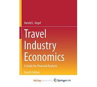 Travel Industry Economics: A Guide for Financial Analysis