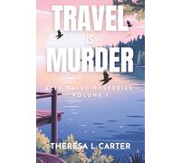 Travel is Murder: Alex Paige Cozy Mysteries Books 1-3 (Travel is Murder Cozy Mysteries)