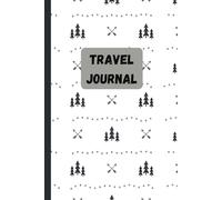 Travel Journal: A Guided Notebook for Travelers to Record Destinations, Memories, and Reflections | 6x9in. | 50 Pages