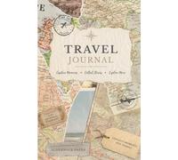 Travel Journal: A Travel Diary and Memory Keeper with Daily Prompts, Budget Tracker and Photo Pages