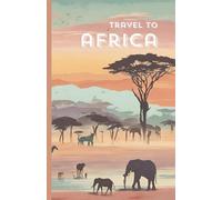 Travel Journal: Africa Illustration in Pastel Colors | Pocket-size journal to take everywhere with you - 60 lined pages on matte white paper - size 14x22 cm - gift idea!