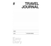 Travel Journal: An elegant notebook to document all your travels: A travel diary that’s always at hand