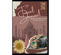 Travel Journal: Capture the Places, People, and Moments That Take Your Breath Away