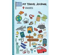 Travel Journal For Kids Rhodes: Rhodes, Greece Travel Adventure Diary For Children for the next Holiday Road Trip, Traveling Activity Log Book For ... Sketching, Doodle and Gratitude Prompt