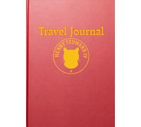 Travel Journal: Henry Tedward IV (Henry Tedward IV Wanderings of Wonder)
