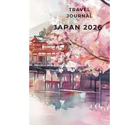 Travel Journal Japan 2026: Easy to pack and carry colored watercolor illustrated planner and notebook