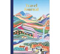Travel Journal: Memories from My Travels