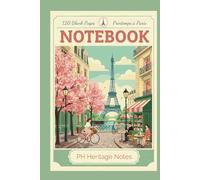 Travel Journal "Paris" - Retro Blank Notebook for Adventures: Vintage - Classic Diary: Your Inspiring Daily Companion and the Perfect Gift for ... Hardcover, 120 Blank Pages, 6" x 9", A5