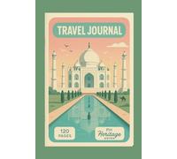 Travel Journal - Retro Blank Notebook for Adventures: Vintage - Classic Diary, Sketchbook: Your Inspiring Daily Companion and the Perfect Gift for ... Hardcover, 120 Blank Pages, 6" x 9", A5