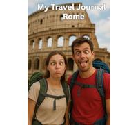 Travel Journal Rome: A Blank Canvas for Your Adventures