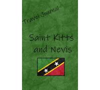 Travel Journal: Saint Kitts and Nevis
