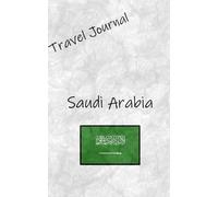 Travel Journal: Saudi Arabia