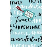 Travel Journal: Travel Notebook: Record trips & memories with guided prompts: Keepsake scrapbook