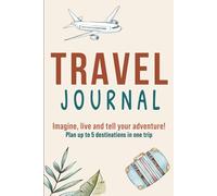 TRAVEL JOURNAL & VACATION PLANNER (color version) Plan up to 5 Destinations in One Trip: Trip Organizer, itinerary Notebook, Memory Keeper + Printable Bonus Cards