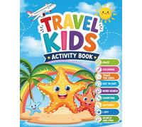 Travel Kids Activity Book: Really Fun Activities for children 3-6 years | Perfect for Road Trips or Vacations