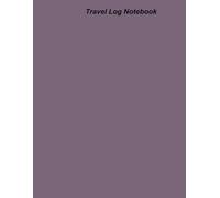 Travel Log Notebook: Enjoy Hands-On Learning Through Crafts