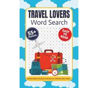 Travel Lovers Word Search Puzzle Book: Word Searches With Easy to Read Puzzles About Travel, Adventure, Exploration and More | 6x9 inches 110 pages | ... Gifts for Holidays, Vacations and Quiet Times
