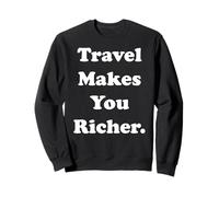 Travel Makes You Richer Quote Inspiration Sudadera