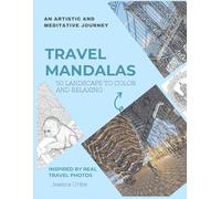 Travel Mandalas: 50 landscape to Color and relaxing